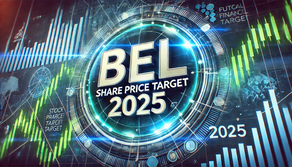 BEL Share Price Target 2025