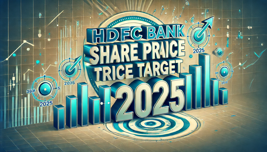 HDFC Bank Share Price Target 2025