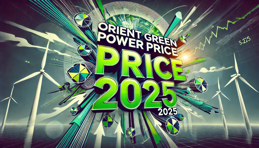 Orient Green Power Share Price Target 2025