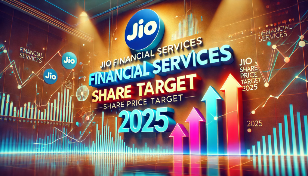Jio Financial Services Share Price Target 2025