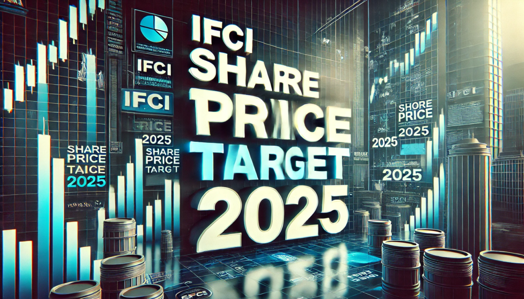 IFCI Share Price Target 2025