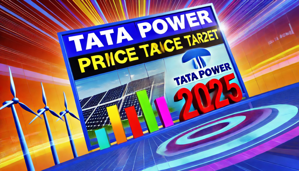 Tata Power Share Price Target 2025