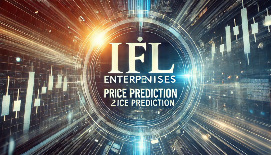 IFL Enterprises Share Price Target 2025