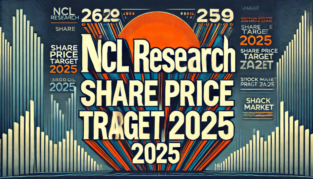 NCL Research Share Price Target 2025