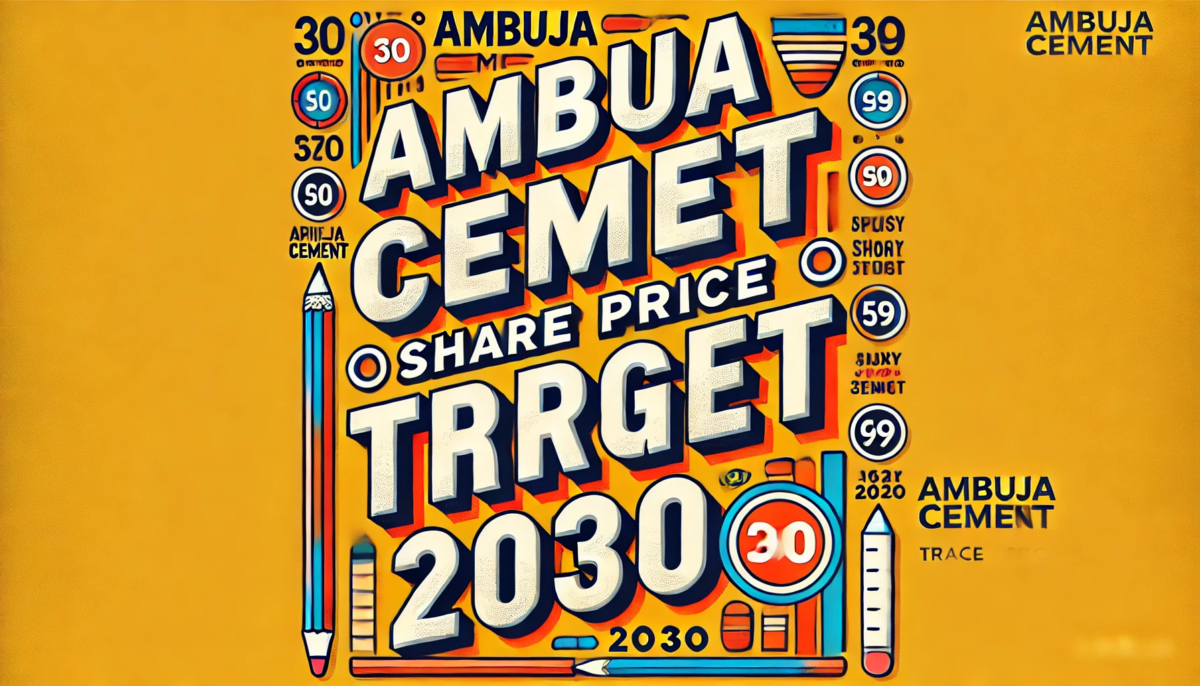 Ambuja Cement Share Price Target 2030