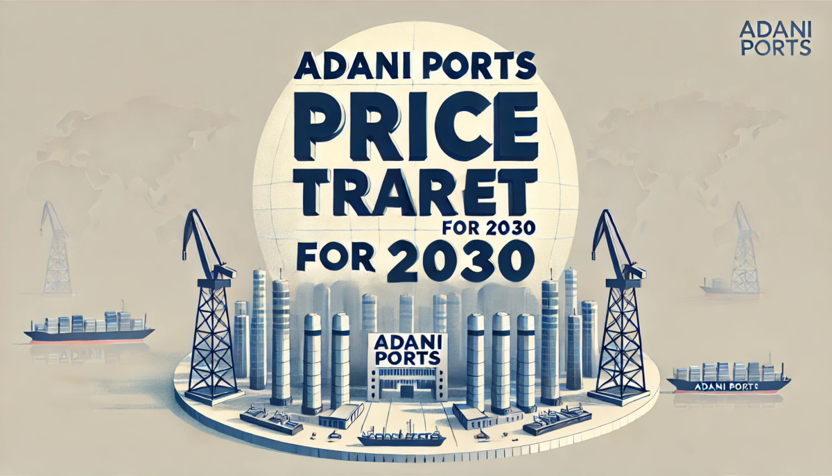 Adani Ports Share Price Target for 2030