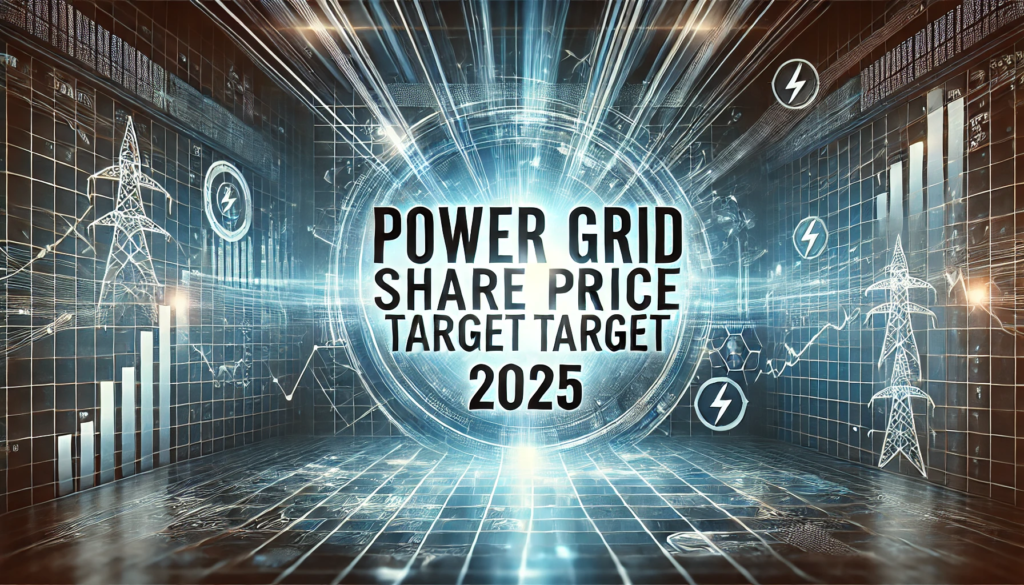 Power Grid Share Price Target 2025