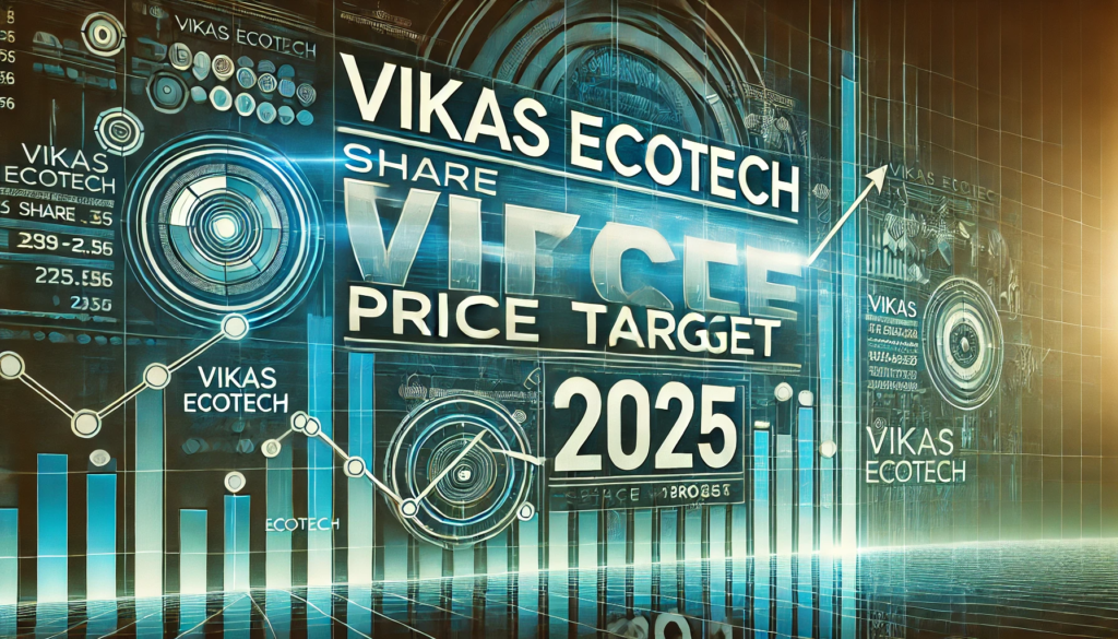 Vikas Ecotech Share Price Target 2025